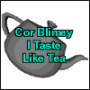 What Flavour Are You? Cor blimey, I taste like Tea.